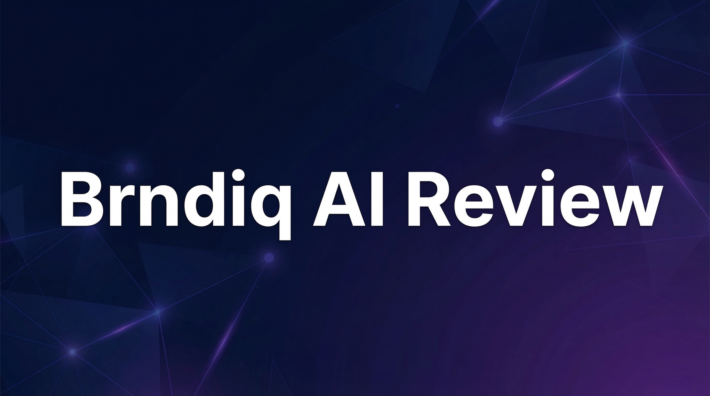 Brndiq AI Review - Featured Image