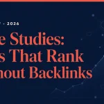 Case studies of websites that ranked on Google without backlinks