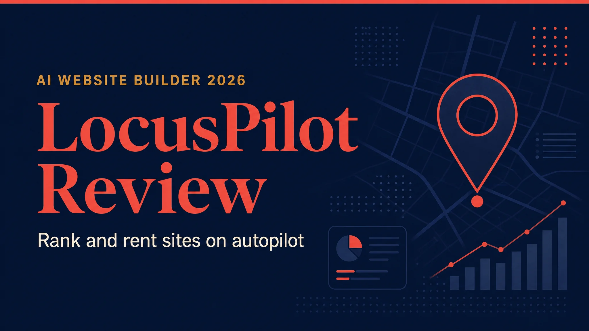 Locus Pilot Review (2026): I Built 2 Rank-and-Rent Sites With It